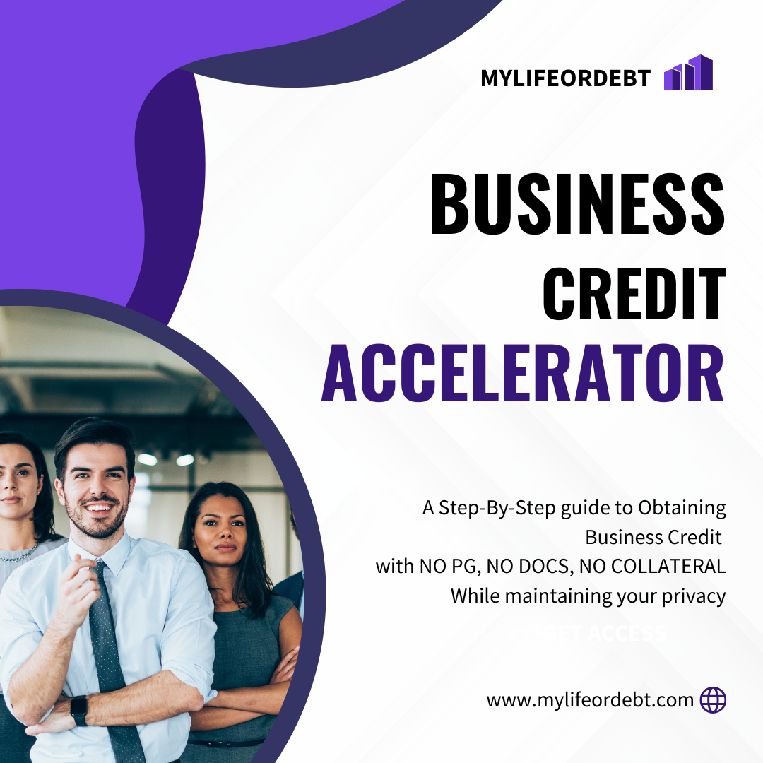 MyLifeorDebt© Business Credit Accelerator: Get Funded without your SSN. All you need is your EIN & LLC