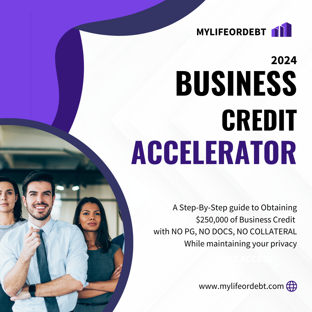 MyLifeorDebt© Business Credit Accelerator: Get Funded without your SSN. All you need is your EIN & LLC