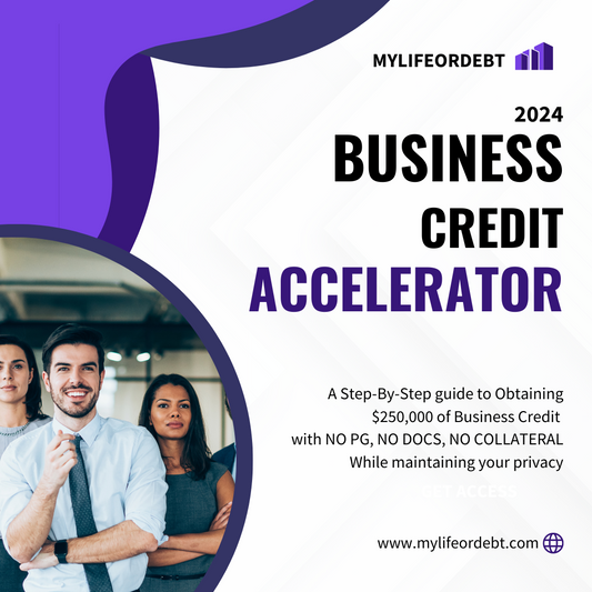 MyLifeorDebt© Business Credit Accelerator: Get Funded without your SSN. All you need is your EIN & LLC