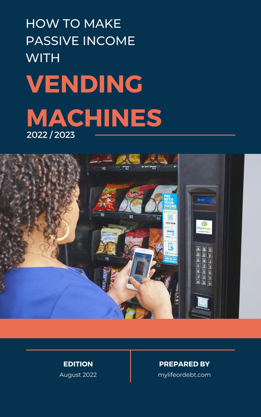 How To Make Passive Income with Vending Machines: Complete Kit - eBook, Contracts, Proposals & more.